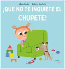 QUE NO TE INQUIETE EL CHUPETE