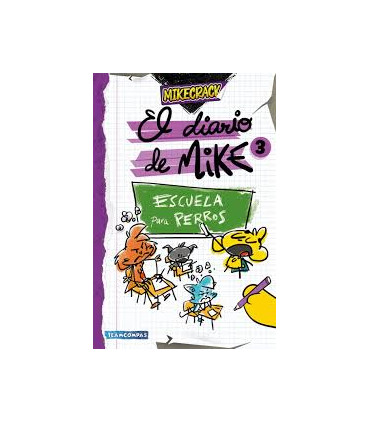 ESCUELA PARA PERROS DIARIO MIKE 3