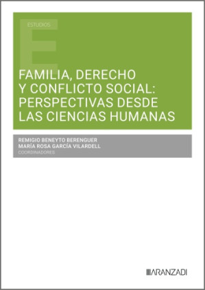 Familia, Derecho y conflicto social: perspectivas desde las ciencias humanas