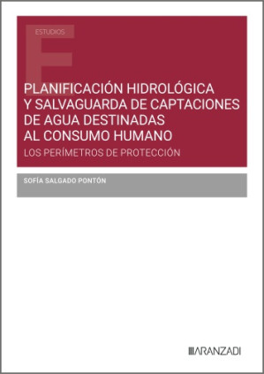 Planificación hidrológica y salvaguarda de captaciones de agua destinadas al consumo humano