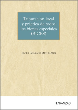 Tributación local y práctica de todos los bienes especiales (BICES)
