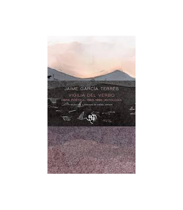 VIGILIA DEL VERBO - OBRA POETICA, 1953-1