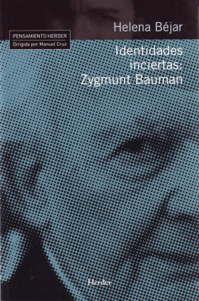 Identidades inciertas: Zygmunt Bauman