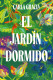 EL JARDIN DORMIDO