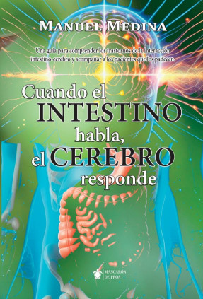 Cuando el intestino habla, el cerebro responde