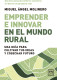 EMPRENDER E INNOVAR EN EL MUNDO RURAL