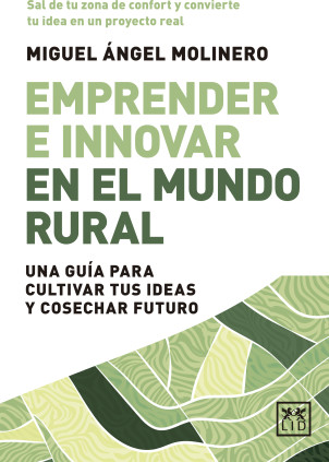 EMPRENDER E INNOVAR EN EL MUNDO RURAL