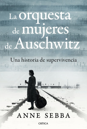 LA ORQUESTA DE MUJERES DE AUSCHWITZ