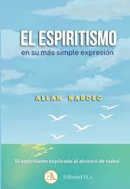 EL ESPIRITISMO EN SU MAS SIMPLE EXPRESIO
