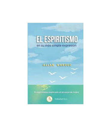 EL ESPIRITISMO EN SU MAS SIMPLE EXPRESIO