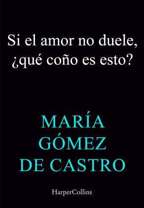 SI EL AMOR NO DUELE ESTO QUE COÑO ES