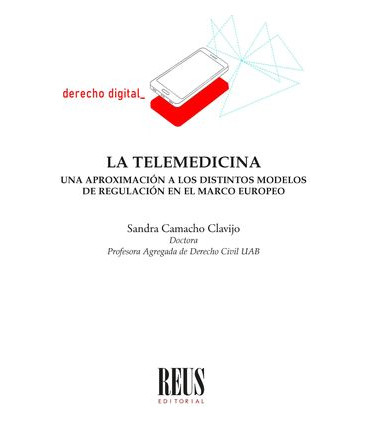 La telemedicina. Una aproximación a los distintos modelos de regulación en el marco europeo