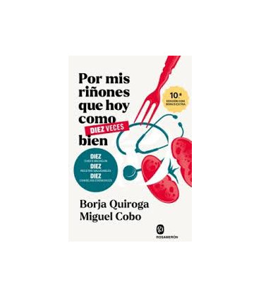 POR MIS RIÑONES QUE HOY COMO DIEZ VECES