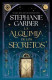 LA ALQUIMIA DE LOS SECRETOS