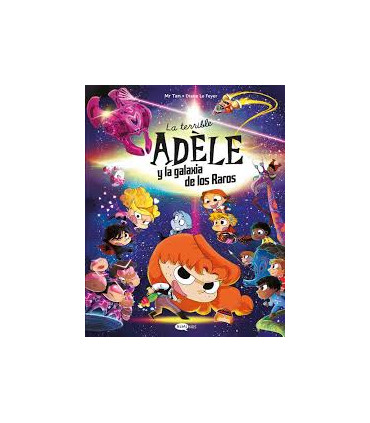 TERRIBLE ADELE Y LA GALAXIA DE LOS RARO