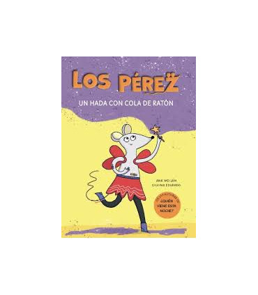 LOS PEREZ UN HADA CON COLA DE RATON
