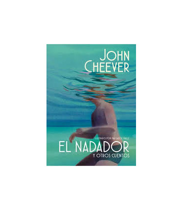 EL NADADOR Y OTROS CUENTOS ED ILUSTRAD