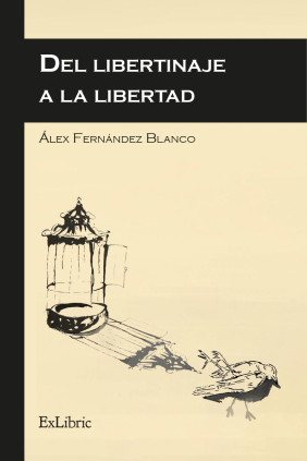 Del libertinaje a la libertad