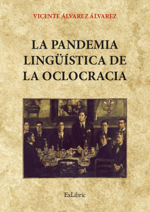 La pandemia lingüística de la oclocracia
