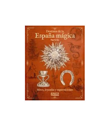 DESTINOS DE LA ESPAÑA MAGICA