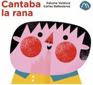 CANTABA LA RANA