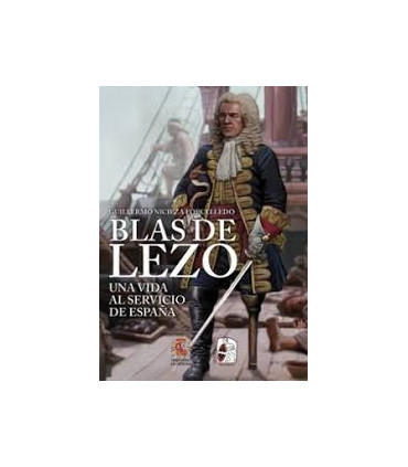 BLAS DE LEZO UNA VIDA AL SERVICIO ESPAÑA