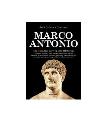 MARCO ANTONIO UN HOMBRE ENTRE DOS MUNDOS