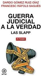GUERRA JUDICIAL A LA VERDAD LAS SLAPP