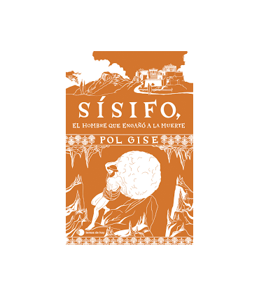 SISIFO, EL HOMBRE QUE ENGAÑO A LA MUERTE