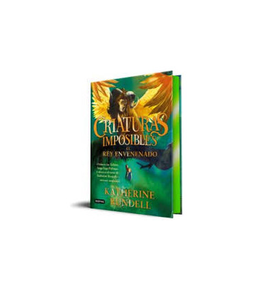 CRIATURAS IMPOSIBLES 2. EL REY ENVENENAD