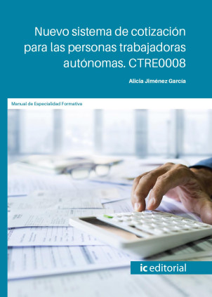 Nuevo sistema de cotización para las personas trabajadoras autónomas. CTRE0008