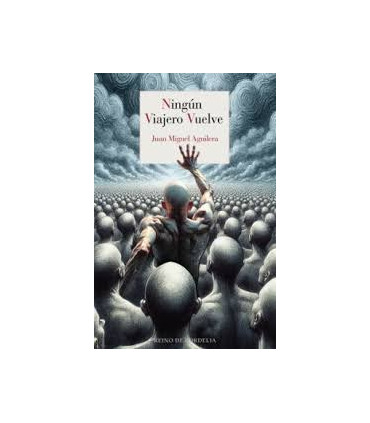 NINGUN VIAJERO VUELVE