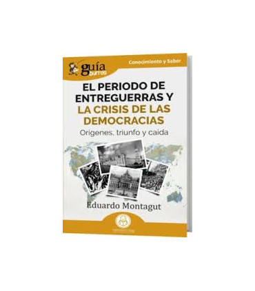 EL PERIODO DE ENTREGUERRAS Y LAS CRISIS