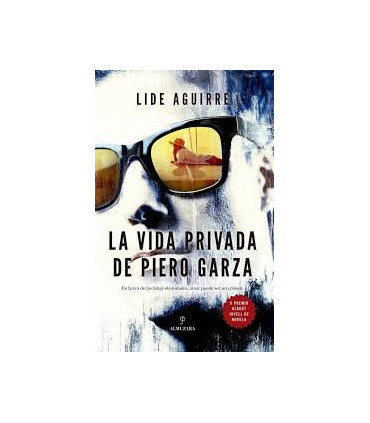 LA VIDA PRIVADA DE PIERO GARZA