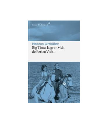 BIG TIME: LA GRAN VIDA DE PERICO VIDAL