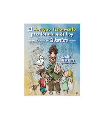ANTIGUO TESTAMENTO PARA LOS NIÑOS DE HOY