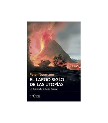EL LARGO SIGLO DE LAS UTOPIAS
