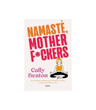 NAMASTE MOTHERF*CKERS