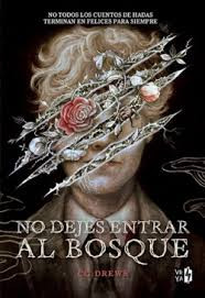 NO DEJES ENTRAR AL BOSQUE