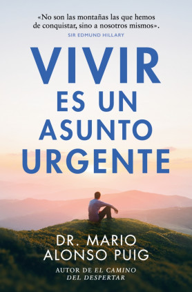 VIVIR ES UN ASUNTO URGENTE