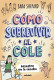 COMO SOBREVIVIR AL COLE 5