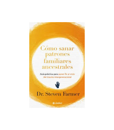 COMO SANAR PATRONES ANCESTRALES FAMILIAR