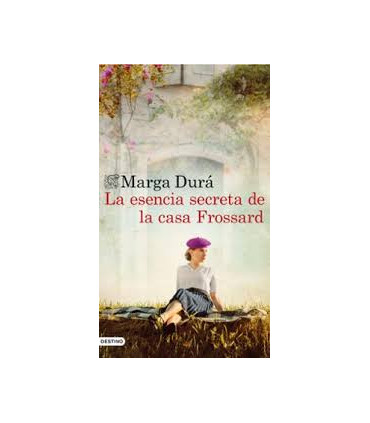 LA ESENCIA SECRETA DE LA CASA FROSSARD