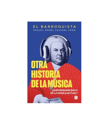 OTRA HISTORIA DE LA MUSICA - BARROQUISTA