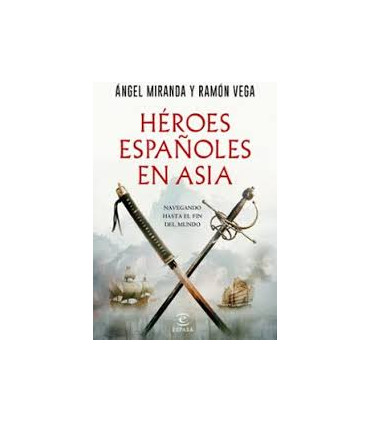 HEROES ESPANOLES EN ASIA