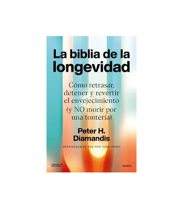 LA BIBLIA DE LA LONGEVIDAD