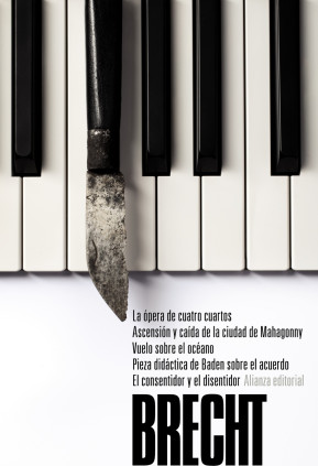 La ópera de cuatro cuartos. Ascensión y caída de la ciudad de Mahagonny. Vuelo sobre el océano. Pieza didáctica de Baden sobre e