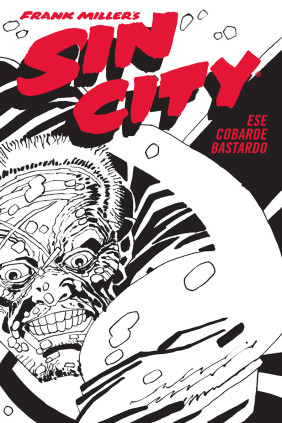 SIN CITY 04. ESE COBARDE BASTARDO (CARTO