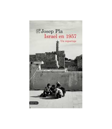 ISRAEL EN 1957 UN REPORTAJE