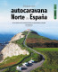 RUTAS EN AUTOCARAVANA NORTE ESPAÑA